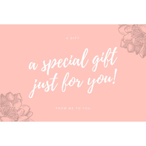 Decorative pink gift card with white script text 'a special gift just for you!' and subtle floral outlines in the corners.
